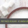 Refined Sugar ICUMSA 45